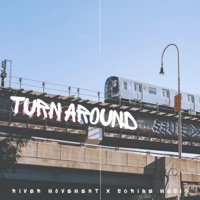 Turn Around (feat. Scribe Music) - Single - River Movement