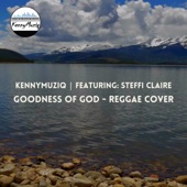 Goodness of God (feat. Steffi Claire) [Reggae Version] artwork
