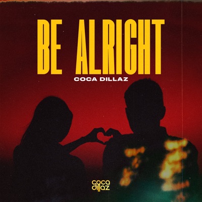 Be Alright - Single