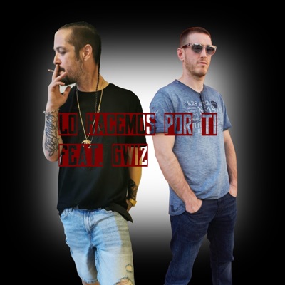 Lo hacemos por ti (feat. Gwiz) - Single
