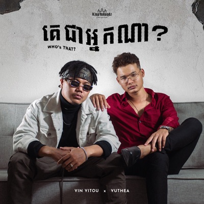 Who's That (feat. Vin vitou) - Single