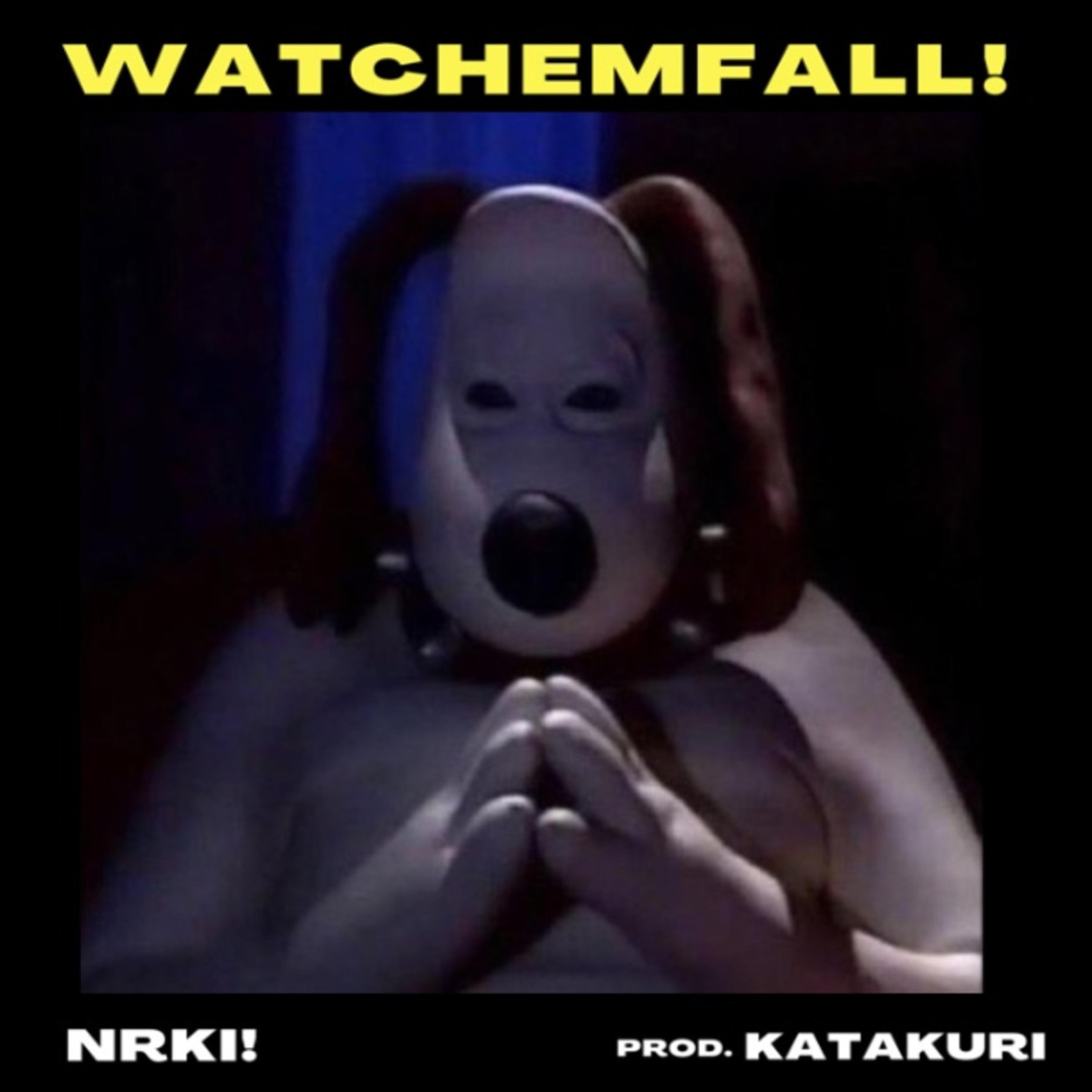 Watchemfall! - Single
