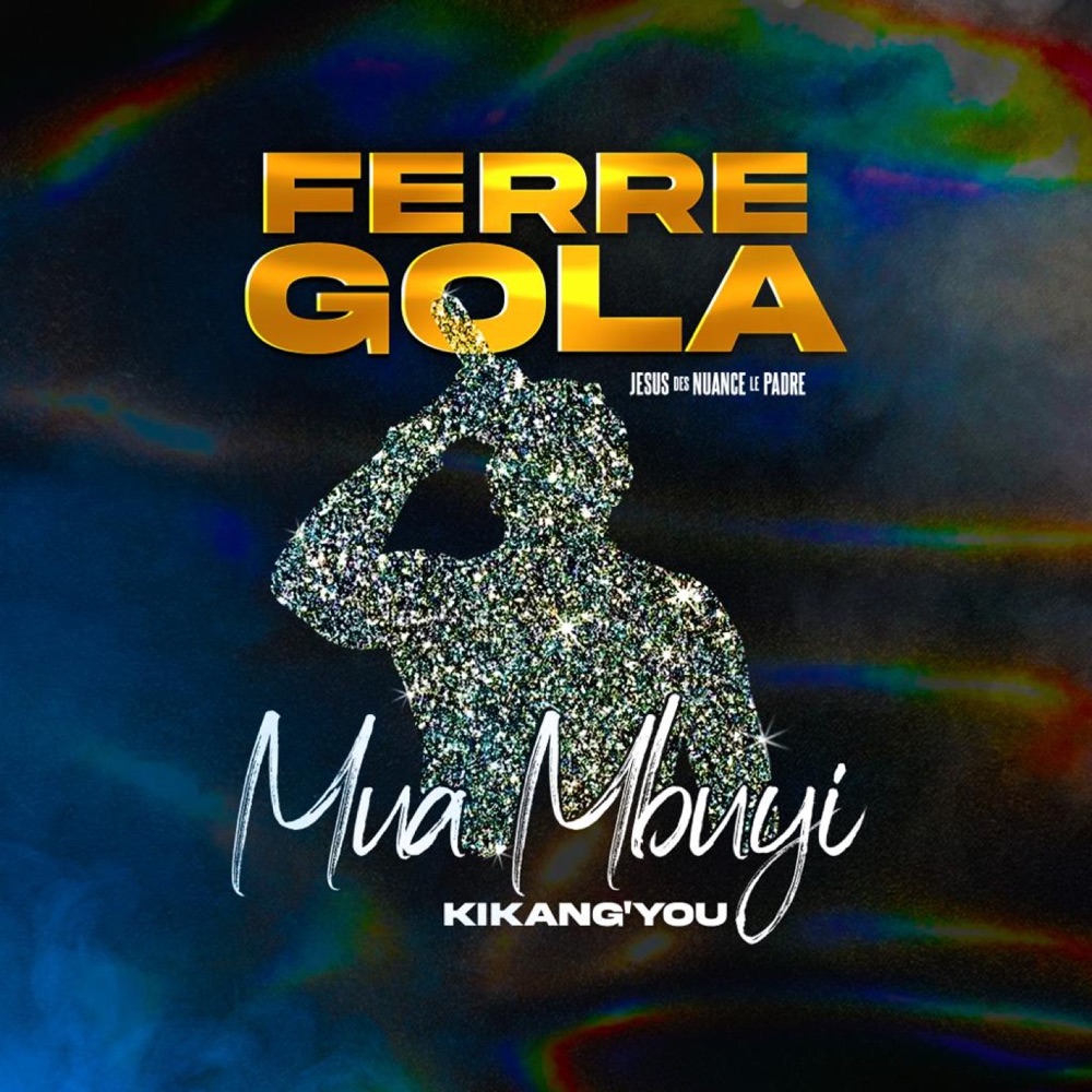 Обложка альбома «MWA MBUYI - Single» — Ferre Gola