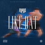 Like Dat - Single