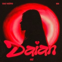 Daian - Single - Ras Nativo & Goze