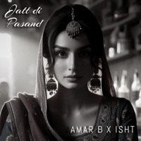 Jatt Di Pasand (feat. Isht) - Single - Amar B