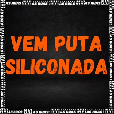 Vem Puta Siliconada - Single