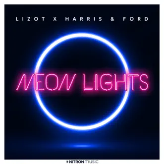 Neon Lights by LIZOT & Harris & Ford song reviws