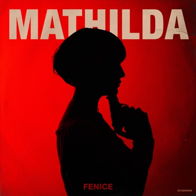Mathilda - Fenice