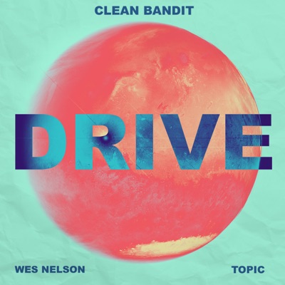 Drive (feat. Ayo Beatz) [VIP Clean Bandit Mix] - Single
