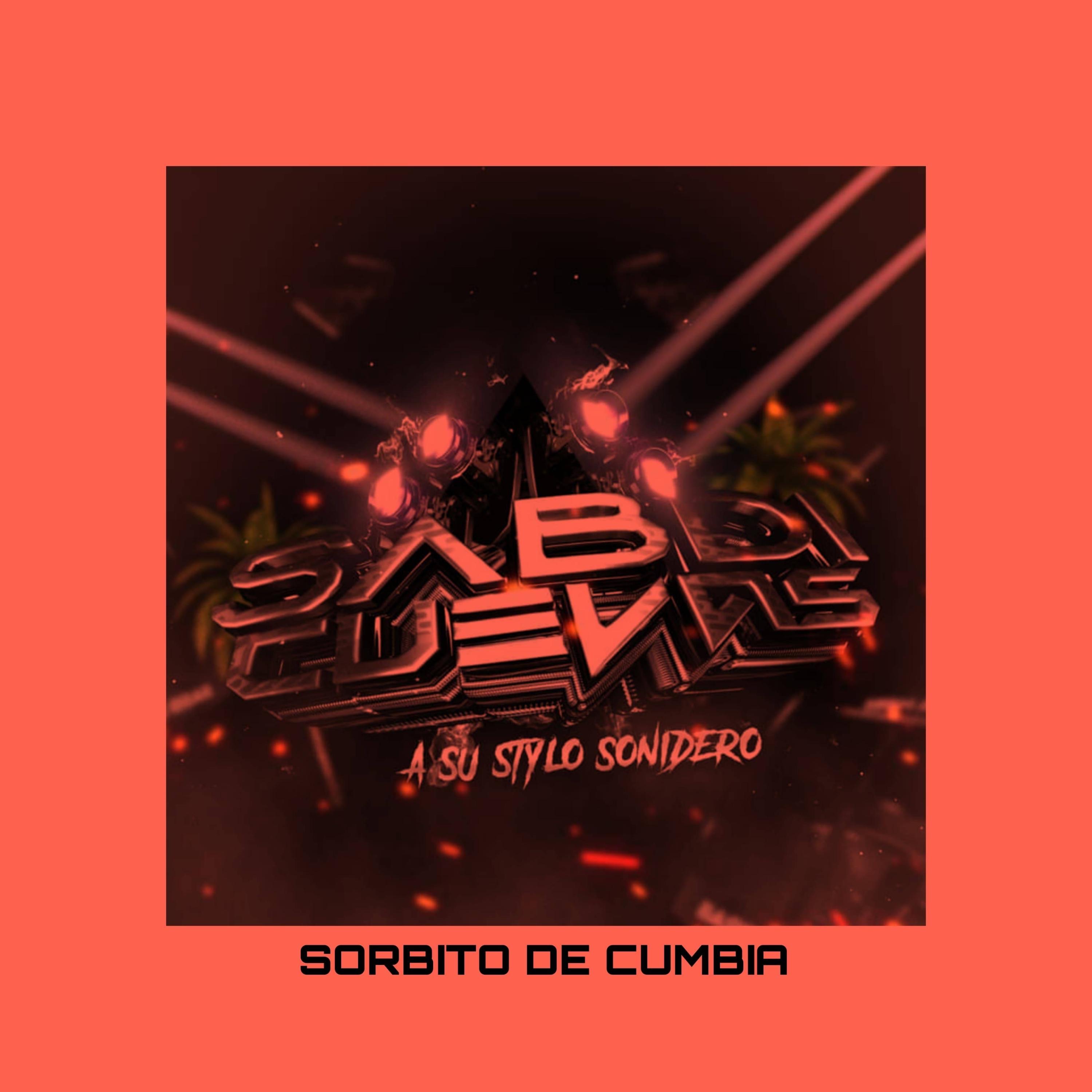 Sorbito De Cumbia - Single