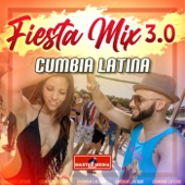 Fiesta Mix 3.0 Cumbia Latina: 40 Grados / La Gota Fría / Me Tienes Loco / La Celosa / Le Hace Falta un Beso / Ya Te Olvide / La Chica Bomba / El Patituco artwork