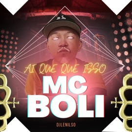 Ai Qq Isso Mc BoLi & DJ Lenilso
