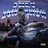 They Dont Know (feat. UJaden) - Single - RBO Stunna