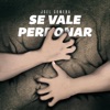 SE VALE PERDONAR - Single