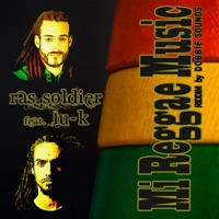 Mi Reggae Music (feat. Lu-K) - Single - Ras Soldier