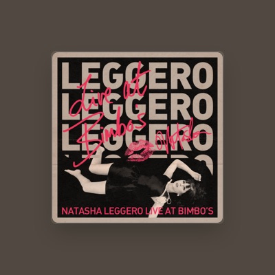 Luister naar Natasha Leggero, bekijk muziekvideo's, lees de bio, bekijk de tourdata, en meer!