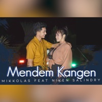 Mendem Kangen (feat. Niken Salindry) - Single - Mikkolas