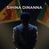 Sihina Dinanna - Single