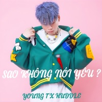 Sao Không Nói Yêu - Single - Young T & Huddle