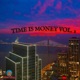 Time Is Money Vol 2