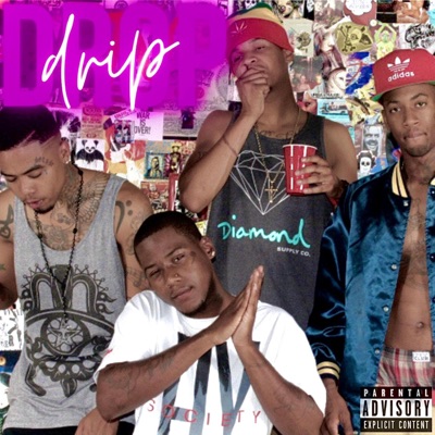 Drip Drop (feat. Dashxdigital, D Realz, Float Lord & Afrika) - Single