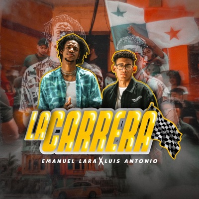 La carrera (feat. Luis Antonio.w) - Single
