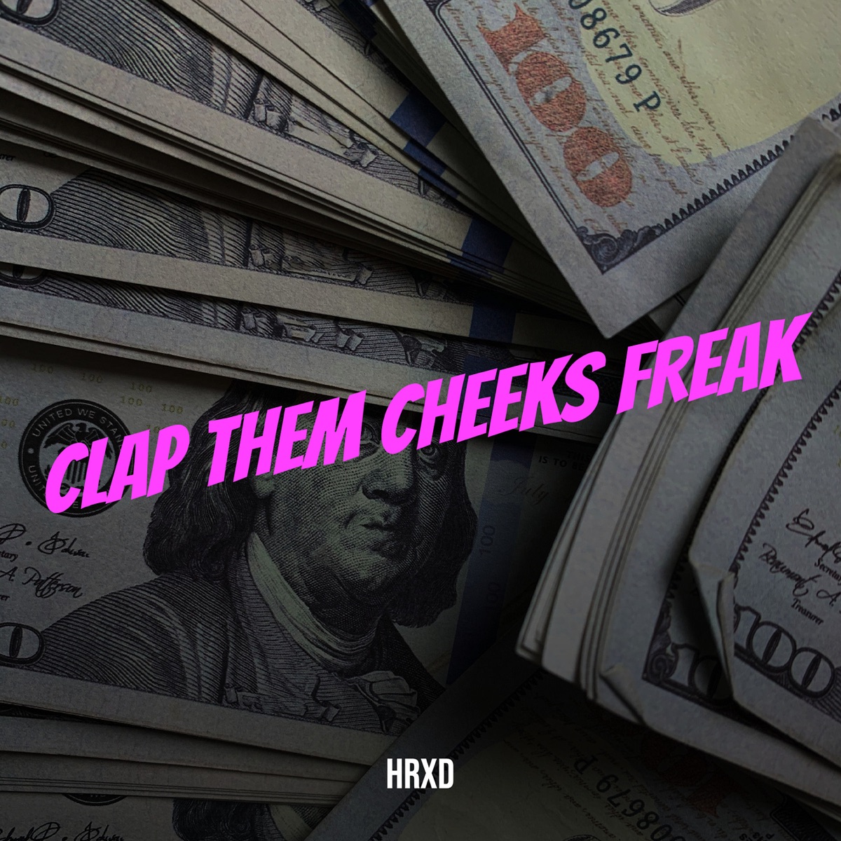 Clap Them Cheeks Freak - Single - Album by HRXD - Apple Music