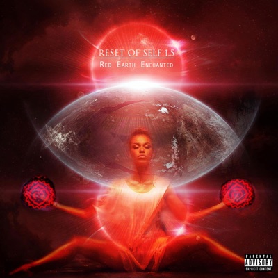 Reset of Self 1.5: Red Earth Enchanted