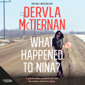 What Happened to Nina? - Dervla McTiernan Cover Art