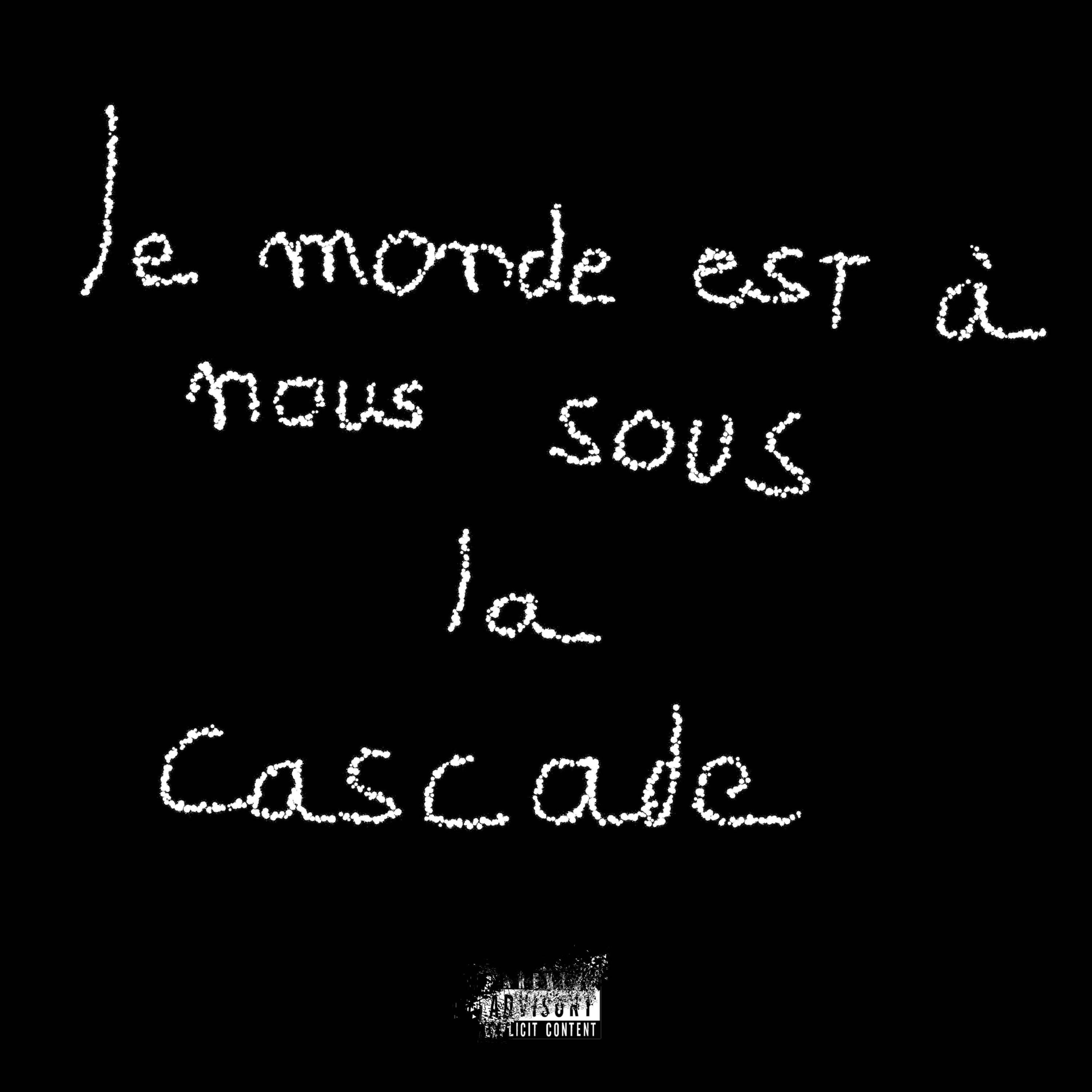 LE MONDE EST A NOUS SOUS LA CASCADE - Single