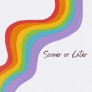 Sooner or Later - Single