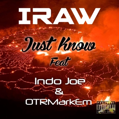 Just Know (feat. Indo Joe & OTRMarkEm) - Single