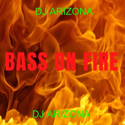 Bass on Fire