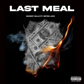 Last Meal (feat. Retro Jayo) Davizzy Billz