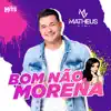 BOM NÃO MORENA