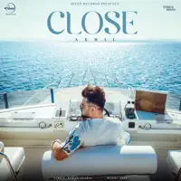 Close — Akhil