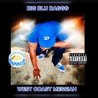 West Coast. Messiah - Big Blu Raggg