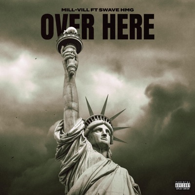 Over Here (feat. Swave HMG) - Single