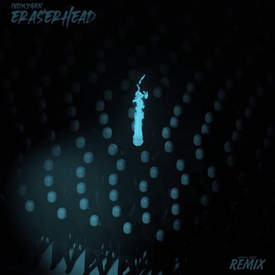 eraserhead (VETTX x EYKEY Remix) - Single