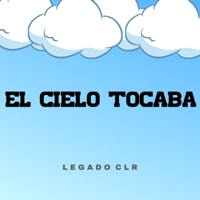 El Cielo tocaba - Single - Legado CLR