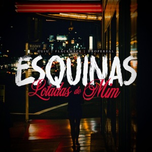 Esquinas Lotadas de Mim (feat. Flamxck)