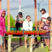 Laki-laki Tukang Flay (feat. Tommy Erzy, Ichal Ukat, Wien, Resirwawan & Doggy'D) - Single - JR Production