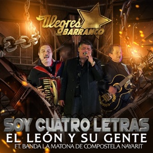 Soy Cuatro Letras (feat. Banda La Matona de Compostela Nayarit)