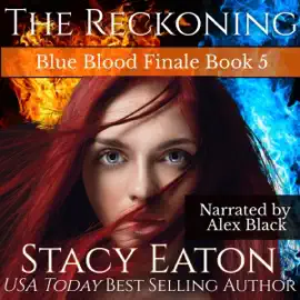 Reckoning: Blue Blood Finale: The Blue Blood Returns, Book 5 (Unabridged)