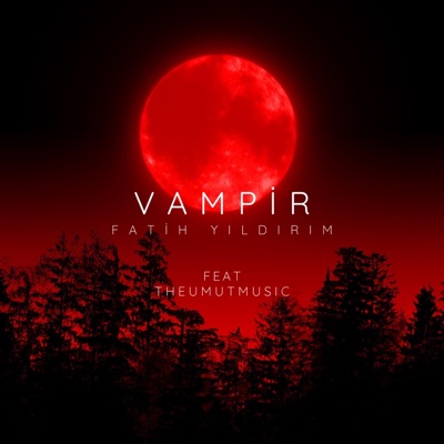 VAMPİR (feat. TheUmutmusic) - Single