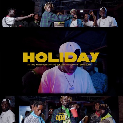 HOLIDAY (feat. King Zion, Shado Yzzi, JFK, Jheycliff, Snyper & Jay Carlord) - Single