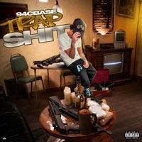 Trap Shit - Single - 94cbase