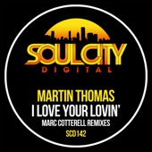 Martin Thomas - I Love Your Lovin' (Marc Cotterell Extended Remix)