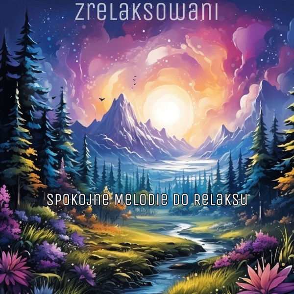 Spokojne Melodie do Relaksu